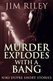 Murder Explodes With A Bang (eBook, ePUB)