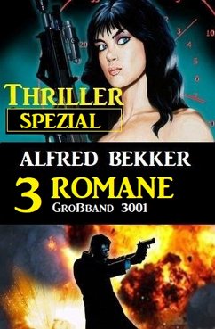 Thriller Spezial Großband 3001 - 3 Romane (eBook, ePUB) - Bekker, Alfred