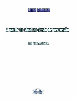 A Partir Do Sinal Ao Gesto De Percussão (eBook, ePUB) - Morleo, Luigi