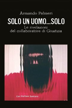 Solo un uomo....solo (eBook, ePUB) - Palmeri, Armando