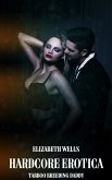 Hardcore Erotica (eBook, ePUB)