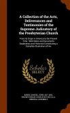 A Collection of the Acts, Deliverances and Testimonies of the Supreme Judicatory of the Presbyterian Church: From its Origin in America to the Present