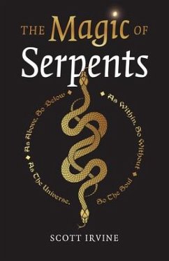 Magic of Serpents, The - Irvine, Scott