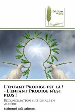 L'enfant Prodige est là ! - L'enfant Prodige n'est plus ! - ATHMANI, Mohamed Laïd