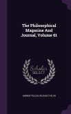 The Philosophical Magazine And Journal, Volume 61