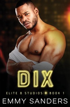 Dix (Elite 8 Studios Book 1) - Sanders, Emmy