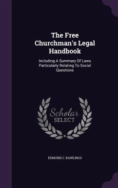 The Free Churchman's Legal Handbook - Rawlings, Edmund C