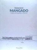Francisco Mangado : projects and competitions 1998-2017