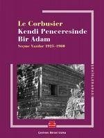 Kendi Penceresinde Bir Adam - Corbusier, Le