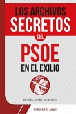 Los archivos secretos del PSOE en el exilio