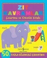 Zit Kavramlar - Cikartma ve Etkinlik Kitabi - Kolektif