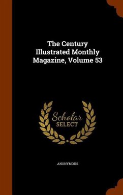 The Century Illustrated Monthly Magazine, Volume 53 - Anonymous