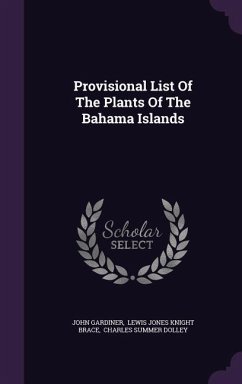 Provisional List Of The Plants Of The Bahama Islands - Gardiner, John