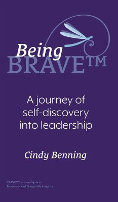 Being BRAVE(TM) - Benning, Cindy