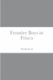 Frontier Boys in Frisco