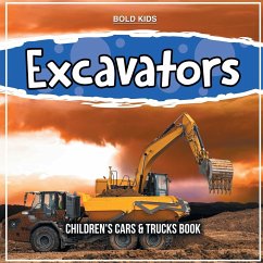 Excavators: Children's Cars & Trucks Book - Brown, John