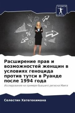 Rasshirenie praw i wozmozhnostej zhenschin w uslowiqh genocida protiw tutsi w Ruande posle 1994 goda - Hategekimana, Selestin