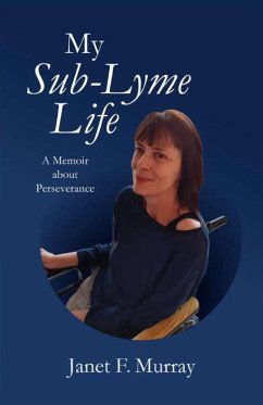 My Sub-Lyme Life - Murray, Janet F.