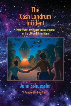 The Cash Landrum Incident - Schuessler, John