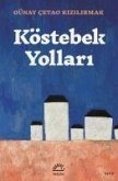 Köstebek Yollari