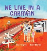 We Live in a Caravan We Live in a Caravan