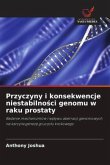 Przyczyny i konsekwencje niestabilno¿ci genomu w raku prostaty