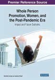 Whole Person Promotion, Women, and the Post-Pandemic Era