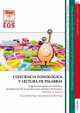 Conciencia fonológica y lectura de palabras : programa de apoyo a la lectura y planificación de la escritura para alumnos de primaria 1