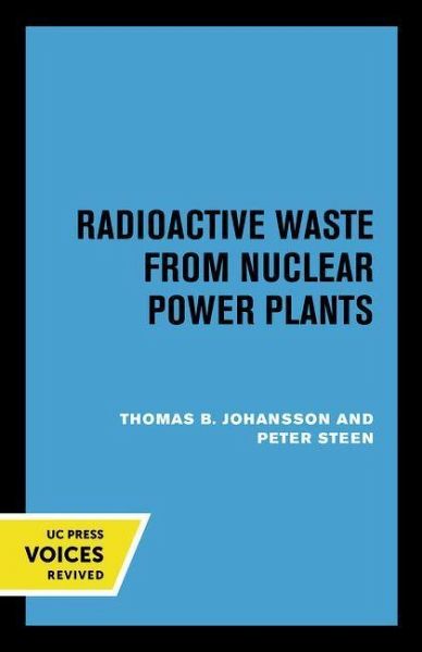 Radioactive Waste from Nuclear Power Plants Radioactive Waste from Nuclear Power Plants
