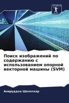 Poisk izobrazhenij po soderzhaniü s ispol'zowaniem opornoj wektornoj mashiny (SVM) - Shelotkar, Aniruddha