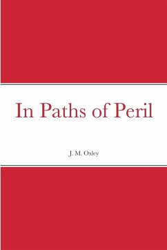 In Paths of Peril - Oxley, J. M.