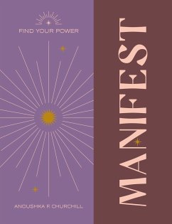 Find Your Power: Manifest - Churchill, Anoushka F.