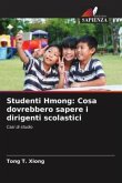 Studenti Hmong: Cosa dovrebbero sapere i dirigenti scolastici