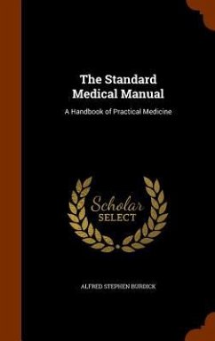 The Standard Medical Manual - Burdick, Alfred Stephen