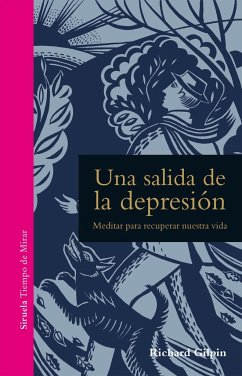 Una salida de la depresión : meditar para recuperar nuestra vida - Gilpin, Richard