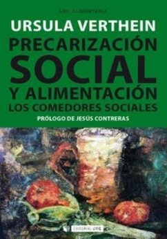 Precarización social y alimentación : los comedores sociales - Peres-Verthein, Ursula