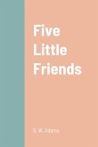 Five Little Friends