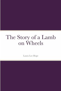 The Story of a Lamb on Wheels - Hope, Laura Lee