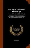 Library Of Universal Knowledge: A Reprint Of The Last (1880) Edinburgh And London Edition Of Chambers's Encyclopaedia, With Copious Additions By Ameri