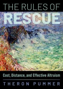 The Rules of Rescue - Pummer, Theron (Senior Lecturer in Philosophy, Senior Lecturer in Ph