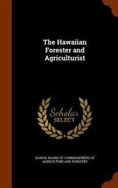 The Hawaiian Forester and Agriculturist