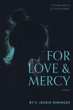 For Love and Mercy - Deringer, C. Ingrid