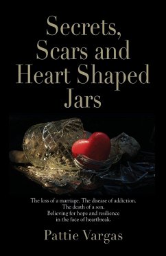 Secrets, Scars and Heart Shaped Jars - Vargas, Pattie