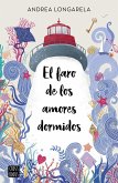 El faro de los amores dormidos El faro de los amores dormidos