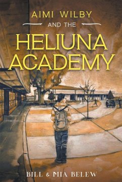 The Heliuna Academy - Belew, Bill; Belew, Mia