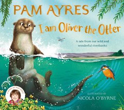 I am Oliver the Otter - Ayres, Pam