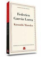 Karanlik Manolya - Garcia Lorca, Federico