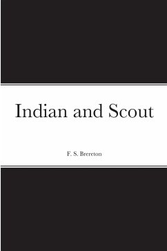 Indian and Scout - Brereton, F. S.