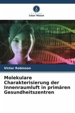 Cover Molekulare Charakterisierung der Innenraumluft in primären Gesundheitszentren