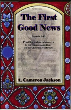 The First Good News - Jackson, A. Cameron
